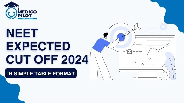 Expected NEET cut off 2024
