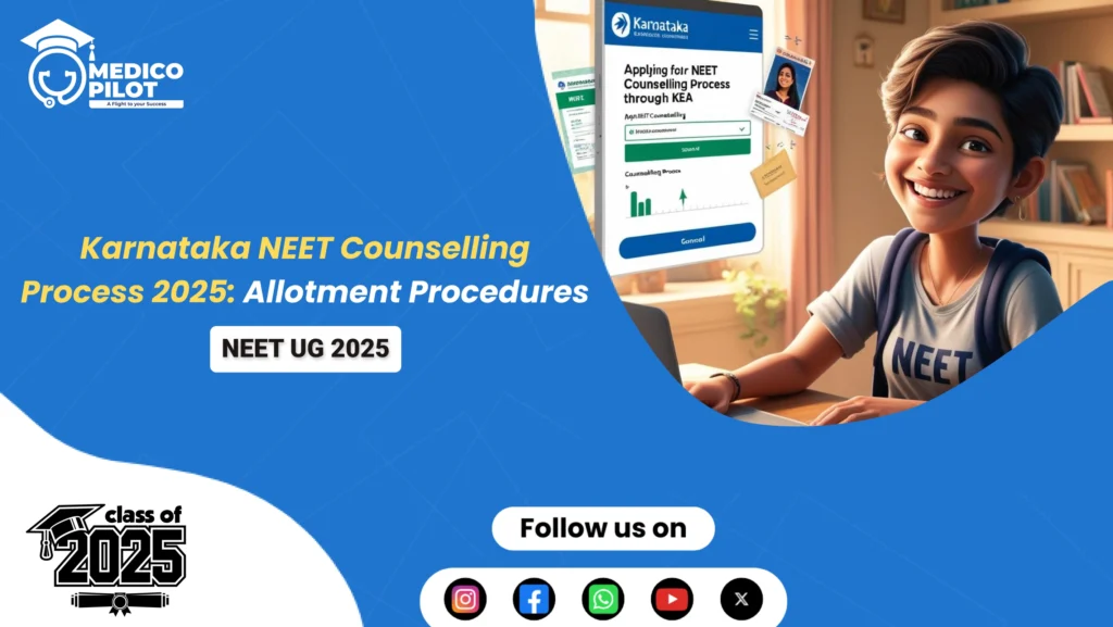 Karnataka neet counselling, kea neet counselling process, karnataka neet counselling process, karnataka medical college fee structure, karnataka private medical college, neet 2025, neet counselling, medico pilot, hello mentor