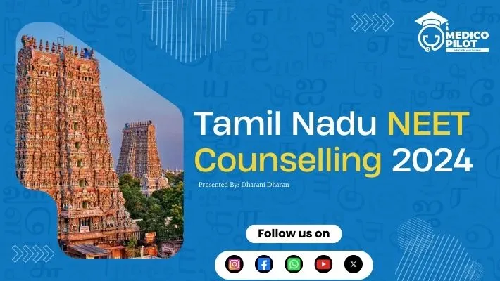 Tamil Nadu MBBS Counselling, Tamil Nadu NEET Counselling, and Tamil Nadu NEET Counselling Schedule 2024