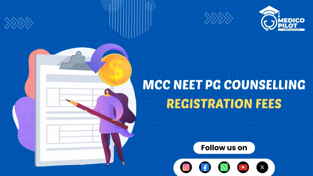 MCC NEET PG counselling registration fees​-mcc neet pg counselling-mcc counselling-neet pg mcc registration-neet pg mcc counselling -neet pg neet pg poster - neet pg - neet pg blog poster - neet pg counselling - neet pg poster design-medicopilot