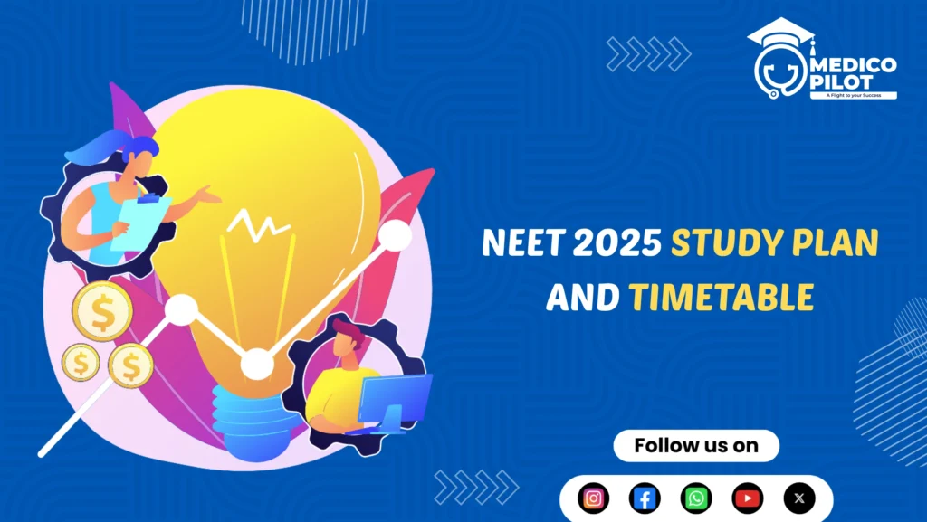 NEET 2025 study plan and timetable​ - neet 2025 - neet study plan - neet timetable 2025 - study plan - NEET 2025 - neet ug 2025 - neet ug poster - neet ug - neet ug blog poster - neet ug counselling - neet ug poster design- medicopilot - medico pilot - hellomentor - neet counsellor - hellomentor.in