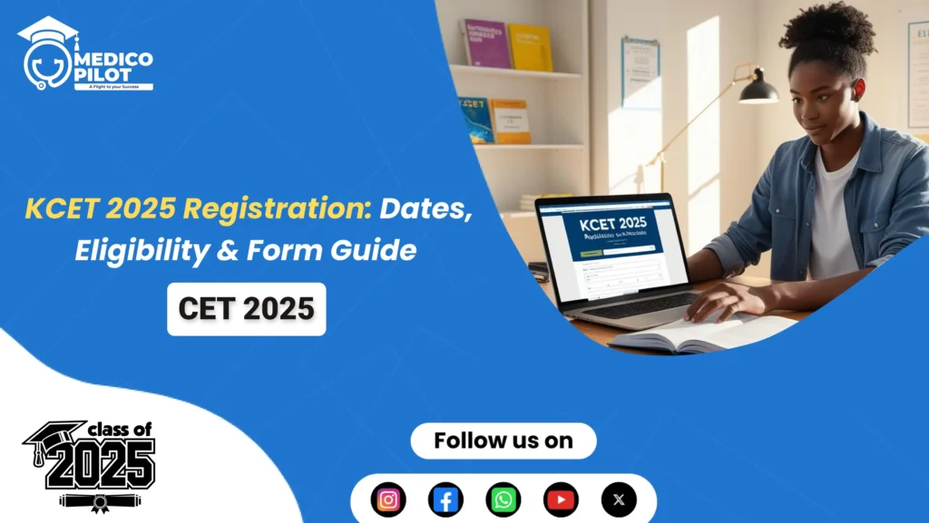 kcet 2025 registration, kcet 2025 exam registration, kcet 2025 exam pattern, kcet registration form 2025, kcet 2025 update, neet 2025, neet counselling, medico pilot, hello mentor