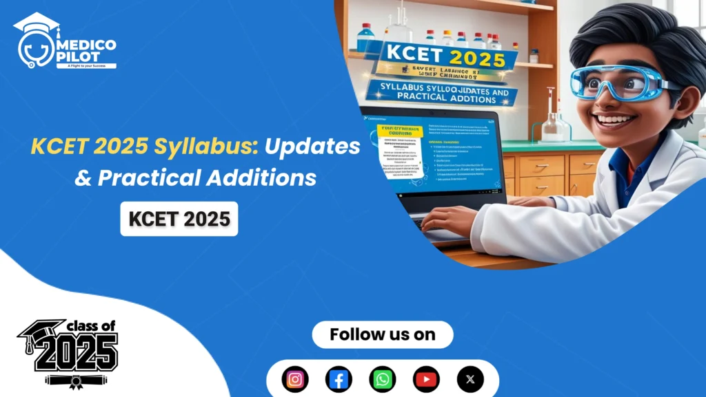 kcet 2025 syllabus, kcet 2025 update, kcet preparation 2025, kcet 2025 exam, kcet 2025, neet 2025, neet counselling, medico pilot, hello mentor