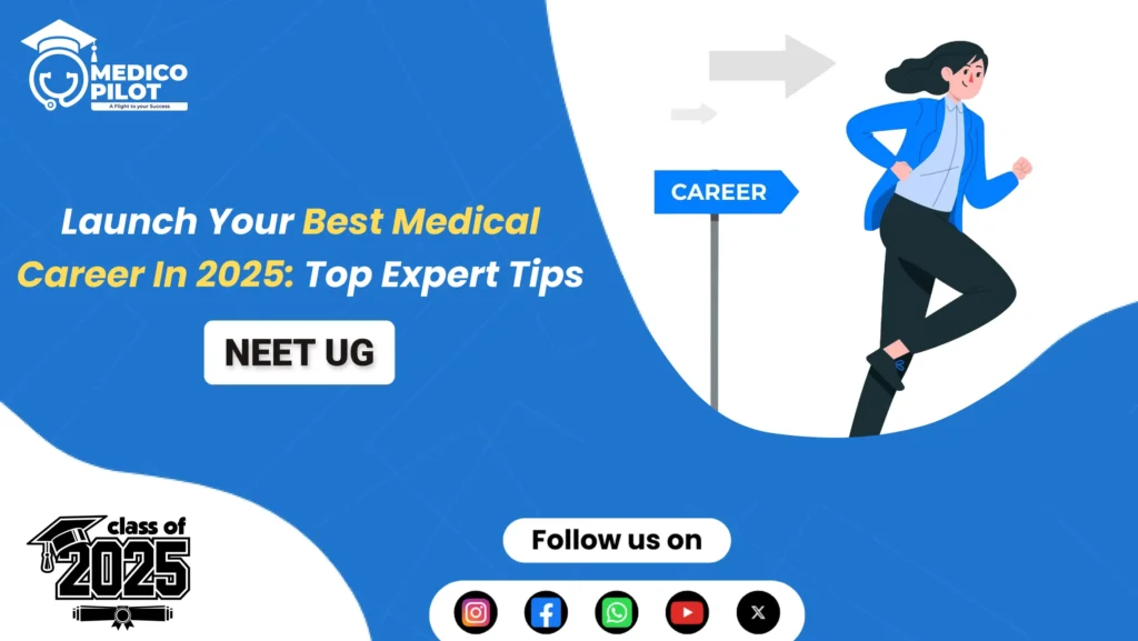 best Medical career, Medical careers in 2025, top medical careers, medical career guidance, medical careers in demand, neet 2025, neet careers, neet counselling, neet counselling 2025, career 2025