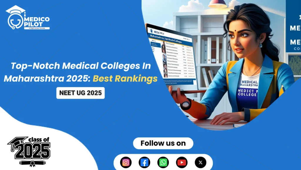 Top-notch medical colleges in maharashtra, medical colleges in maharashtra 2025, government medical colleges, private medical colleges, MBBS colleges, medical colleges counselling, neet counselling 2025, mbbs counselling, medicopilot, hellomentor