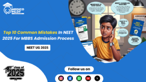 Common Mistakes in NEET, MBBS Admission Process, neet aspirant 2025, about neet 2025, neet mistakes