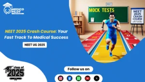 neet 2025 crash course, crash course neet, neet physics crash course, neet chemistry crash course, neet biology crash course, medicopilot, neet 2025, course