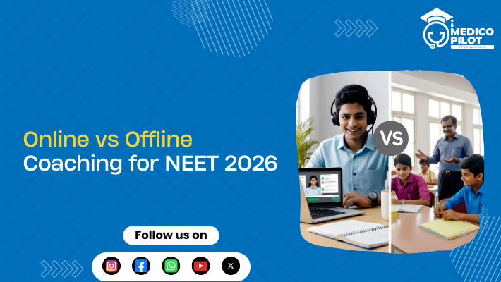 Online vs Offline Coaching for NEET 2026, NEET Coaching, Online Coaching, Offline Coaching