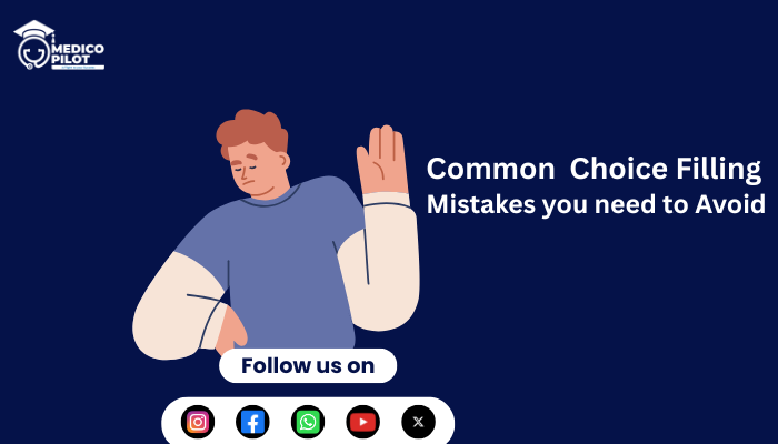 NEET Choice Filling Mistakes, Neet choice filling, choice filling