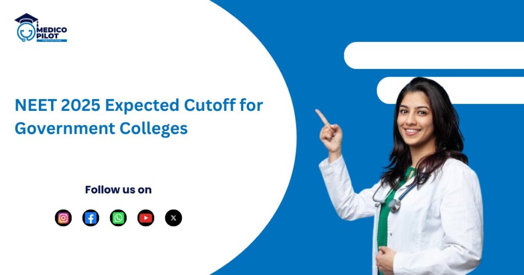 NEET 2025 Government College Cutoff, NEET Counsellor near me, NEET 2025 category-wise cutoff, Government MBBS colleges cutoff, NEET 2025 MBBS Cutoff