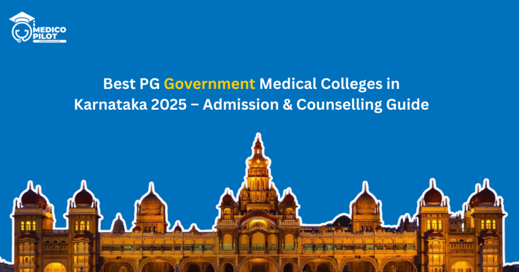 PG government medical colleges Karnataka 2025 admissions seat matrix