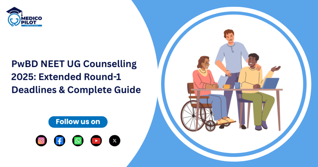 PwBD NEET UG Counselling 2025 Round-1 extension new schedule infographic