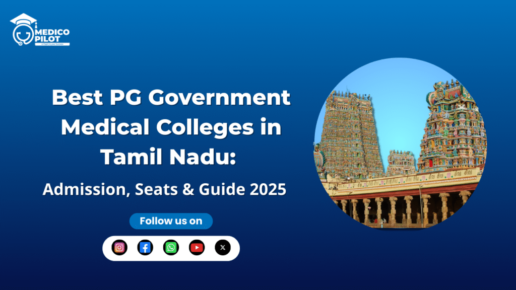 Campus view PG government medical colleges in Tamil Nadu 2025 seat allocation